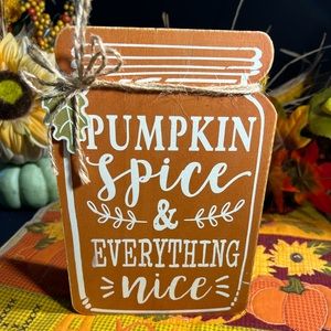 Fall Decor “Pumpkin Spice & Everything Nice